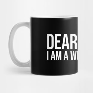 Dear police I am a white woman silly T-shirt Mug